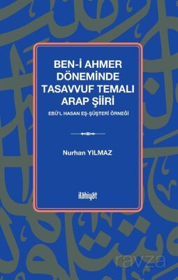 Ben-i Ahmer Döneminde Tasavvuf Temalı Arap Şiiri - 1