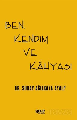 Ben, Kendim ve Kahyası - 1