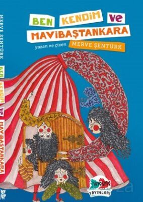 Ben, Kendim ve Mavibaştankara - 1