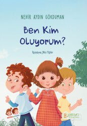 Ben Kim Oluyorum? - Pırıltı Kitapları