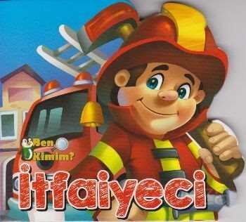 Ben Kimim? - İtfaiyeci - Parıltı Yayıncılık