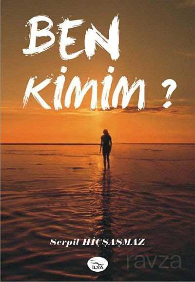 Ben Kimim - İlya Yayınevi (İzmir)