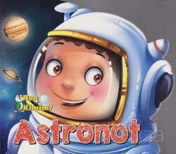 Ben Kimim? - Astronot - Parıltı Yayıncılık