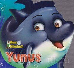 Ben Kimim? - Yunus - Parıltı Yayıncılık