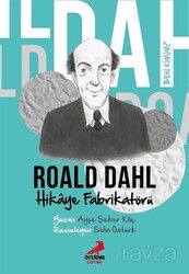 Ben Kimim?- Hikaye Fabrikatörü Roald Dahl - Erdem Çocuk Yayınları
