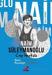 Ben Kimim? / Cep Herkülü Naim Süleymanoğlu - Erdem Çocuk Yayınları