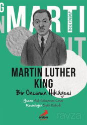 Ben Kimim? / Bir Öncünün Hikayesi Martin Luther King - Erdem Çocuk Yayınları