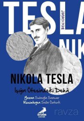 Ben Kimim? Nikola Tesla Işığın Ötesindeki Deha - Erdem Çocuk Yayınları