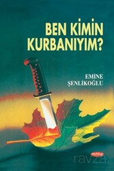 Ben Kimin Kurbanıyım? - Mektup Yayınları