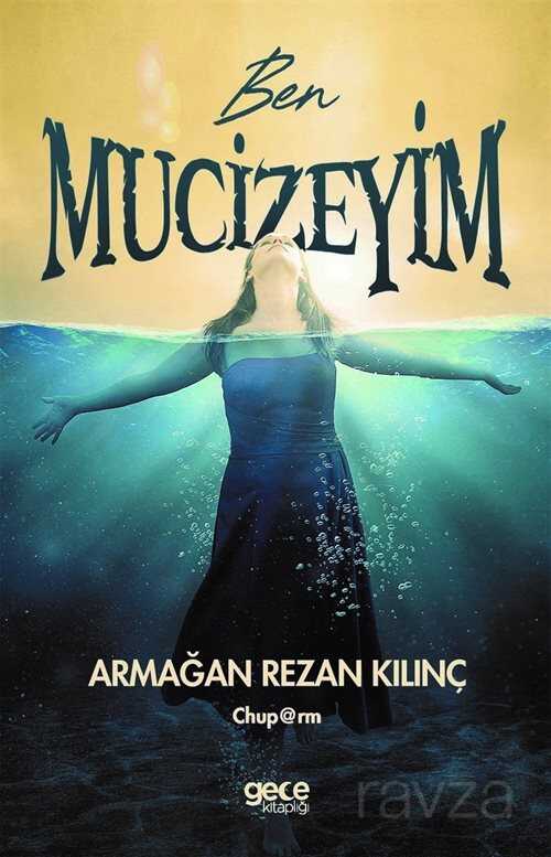 Ben Mucizeyim - Gece Kitaplığı