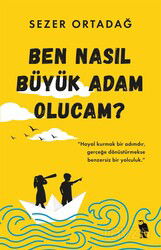 Ben Nasıl Büyük Adam Olucam? - Nemesis Kitap