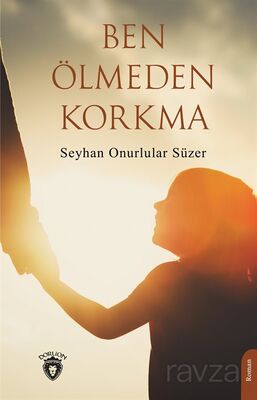 Ben Ölmeden Korkma - 1