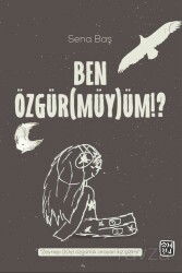 Ben Özgür(müy)üm!? - Kutlu Yayınevi