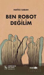 Ben Robot Değilim - Manos Yayınları