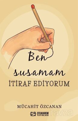 Ben Susamam İtiraf Ediyorum - 1