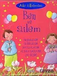 Ben ve Ailem - Çiçek Yayıncılık