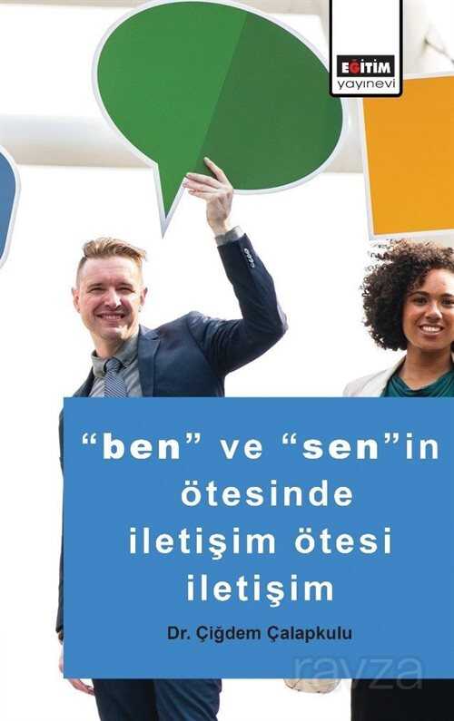 Ben ve Senin Ötesinde İletişim Ötesi İletişim - Eğitim Kitabevi