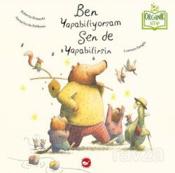 Ben Yapabiliyorsam Sen de Yapabilirsin - Beyaz Balina Yayınları