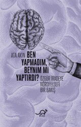 Ben Yapmadım, Beynim mi Yaptırdı? - Zoe Kitap