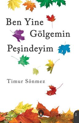 Ben Yine Gölgemin Peşindeyim - 1