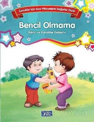 Bencil Olmama - Bilinç ve Karakter Gelişimi - 1