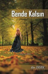 Bende Kalsın - Minel Yayın