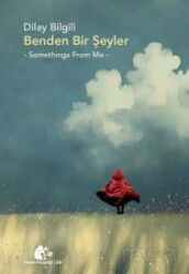 Benden Bir Şeyler -Somethings From Me - Meşe Kitaplığı
