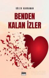 Benden Kalan İzler - Siyah Beyaz Yayınları