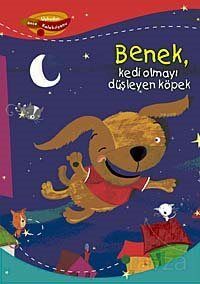 Benek, Kedi Olmayı Düşleyen Köpek - 1