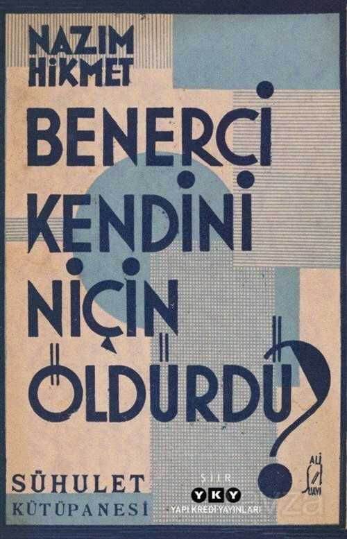 Benerci Kendini Niçin Öldürdü? (Tıpkı Basım) - 1