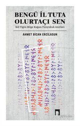 Bengü İl Tuta Olurtaçı Sen - Dergah Yayınları