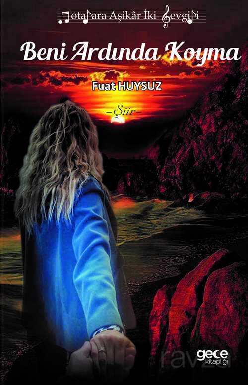 Beni Ardında Koyma - Gece Kitaplığı