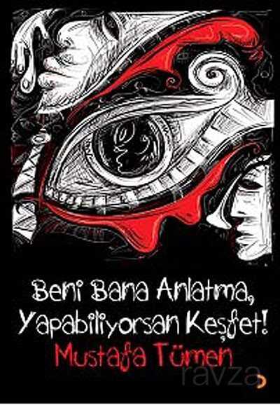 Beni Bana Anlatma, Yapabiliyorsan Keşfet! - Cinius Yayınları