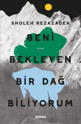 Beni Bekleyen Bir Dağ Biliyorum - Dedalus Kitap