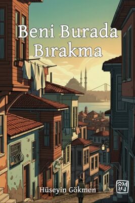 Beni Burada Bırakma - 1