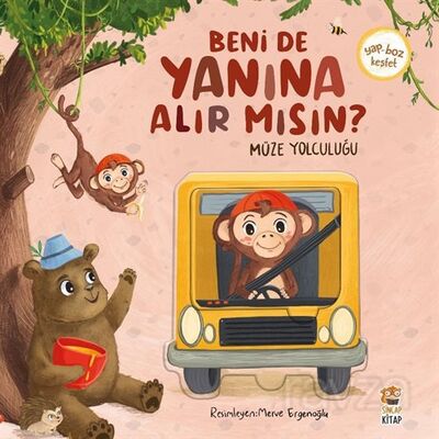 Beni de Yanına Alır mısın? / Müze Yolculuğu - 1