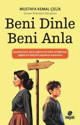 Beni Dinle Beni Anla - Hayat Yayınları