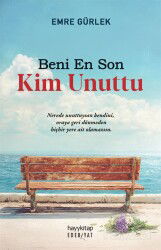 Beni En Son Kim Unuttu - Hayy Kitap