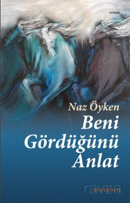Beni Gördüğünü Anlat - 1