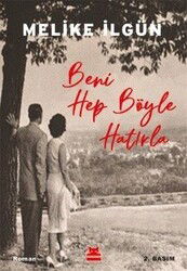 Beni Hep Böyle Hatırla - Kırmızı Kedi Yayınevi
