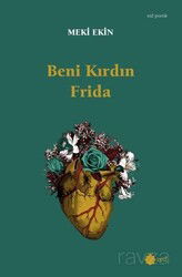 Beni Kırdın Frida - Red Yayınları