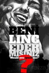 Beni Linç Eder misiniz? - Günce Yayınları Akademik
