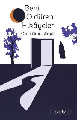 Beni Öldüren Hikayeler - 1