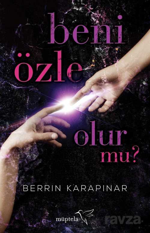 Beni Özle Olur mu? - Müptela Yayınları