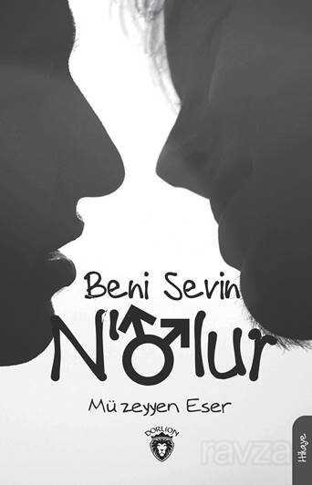 Beni Sevin N'olur - Dorlion Yayınevi