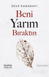 Beni Yarım Bıraktın - Hayy Kitap