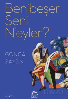 Benibeşer Seni N'eyler? - 1