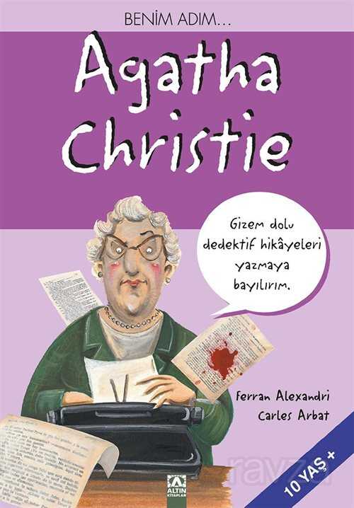 Benim Adım... Agatha Christie - Altın Kitaplar