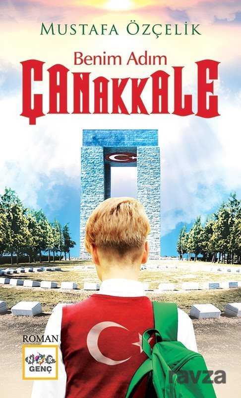 Benim Adım Çanakkale - Nar Yayınları