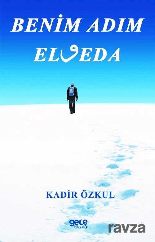 Benim Adım Elveda - 1